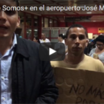 Protesta de Somos+ en el aeropuerto internacional José Martí