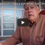 Economía, economistas y sociedad 3ra conferencia