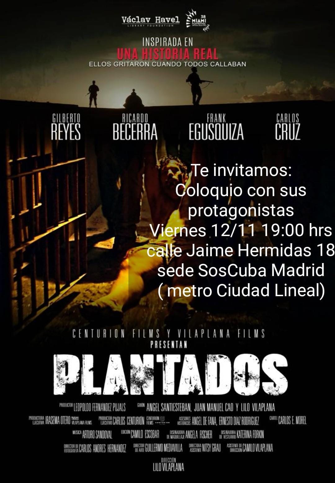 Ex presos políticos Plantados están en España para presentar el filme, encuentro con sus protagonistas.